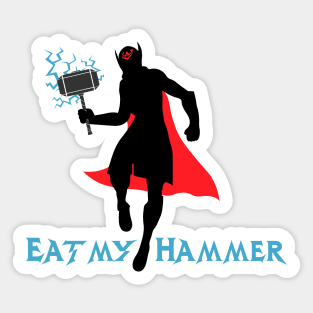 Eat My Hammer Jane Foster Mighty Thor Sticker